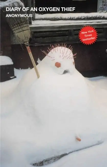 Buy Diary of an Oxygen Thief (English, Anonymous) — BookShops.in