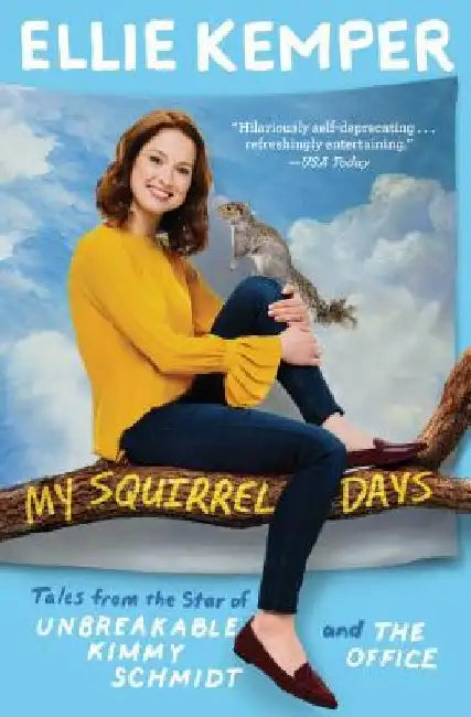 Buy My Squirrel Days (English, Ellie Kemper) — BookShops.in