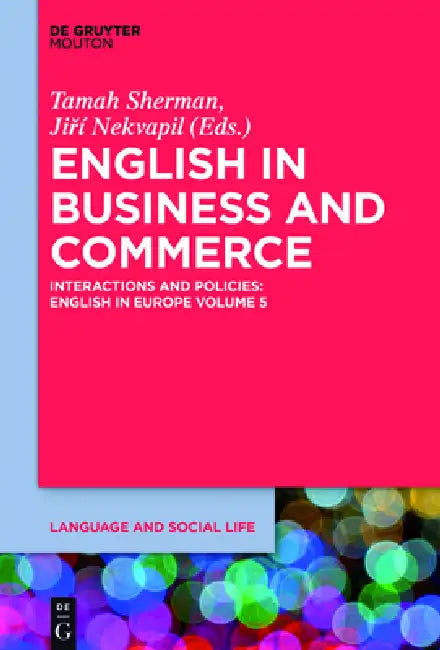 Buy English in Business and Commerce (English, Tamah Sherman | Jiri Nekvapil) — BookShops.in