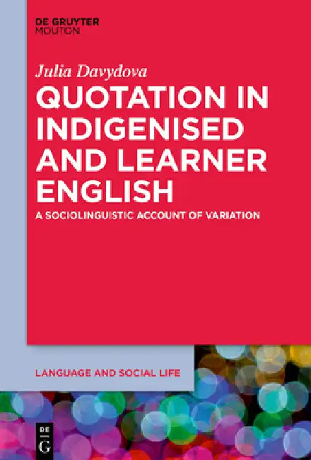 Buy Quotation in Indigenised and Learner English (English, Julia Davydova) — BookShops.in