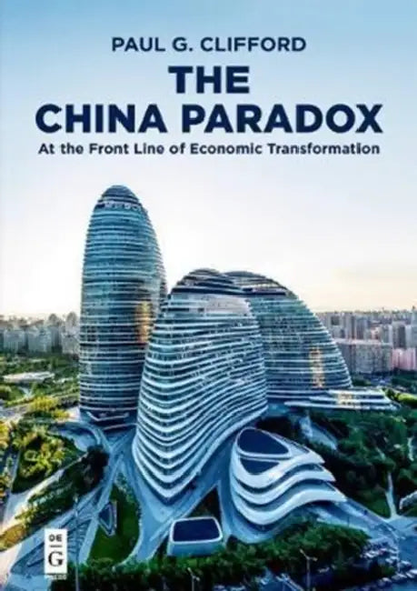 Buy The China Paradox (English, Paul G. Clifford) β BookShops.in