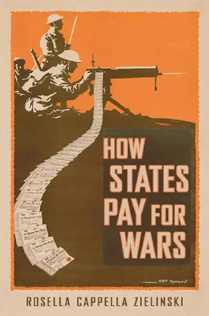 Buy How States Pay for Wars (English, Rosella Cappella Zielinski) — BookShops.in