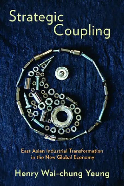 Buy Strategic Coupling (English, Henry Wai-Chung Yeung) — BookShops.in