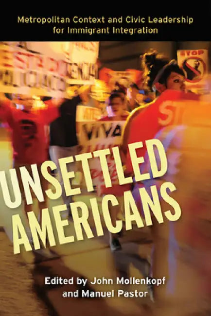 Buy Unsettled Americans (English, John Mollenkopf | Manuel Pastor) — BookShops.in