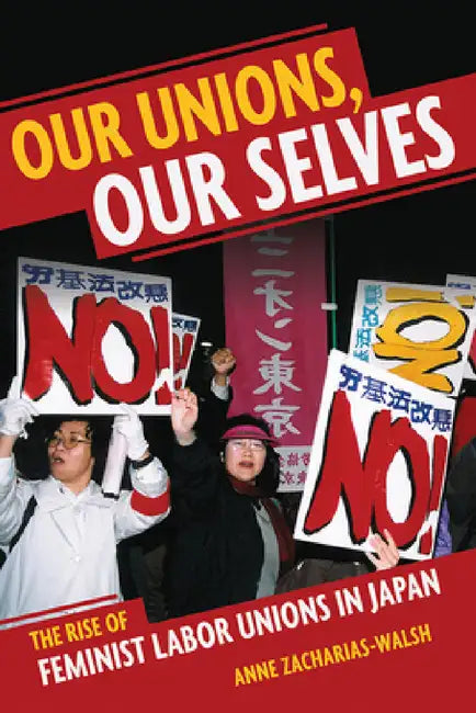 Buy Our Unions, Our Selves (English, Anne Zacharias-Walsh) — BookShops.in