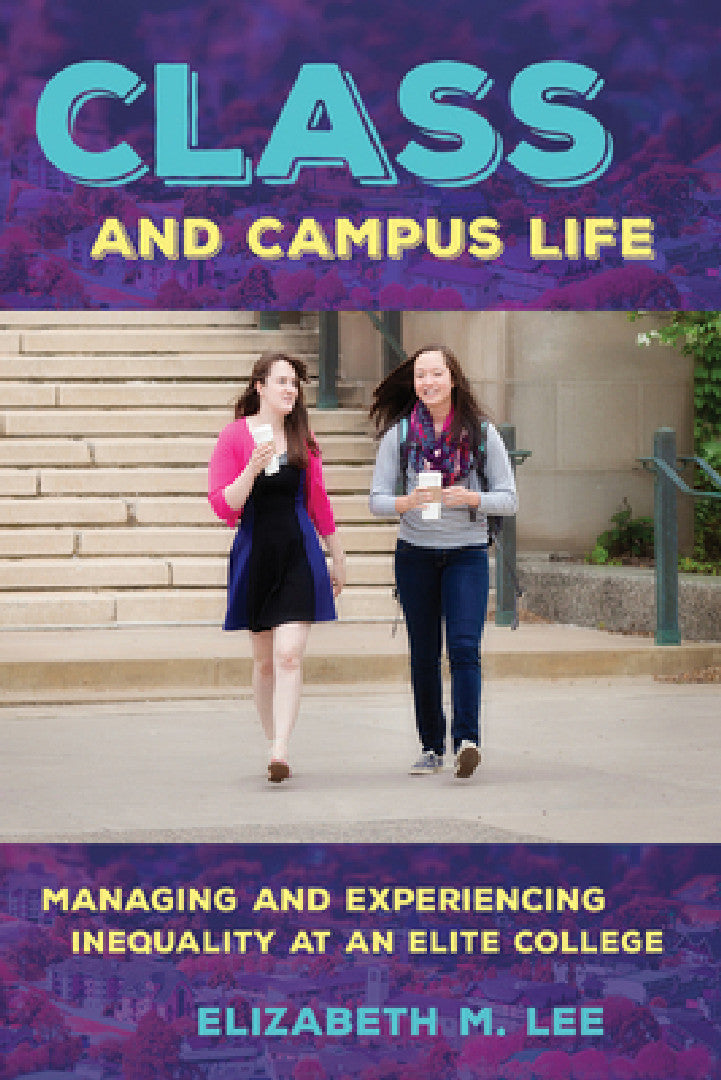 Buy Class and Campus Life (English, Elizabeth M. Lee) — BookShops.in