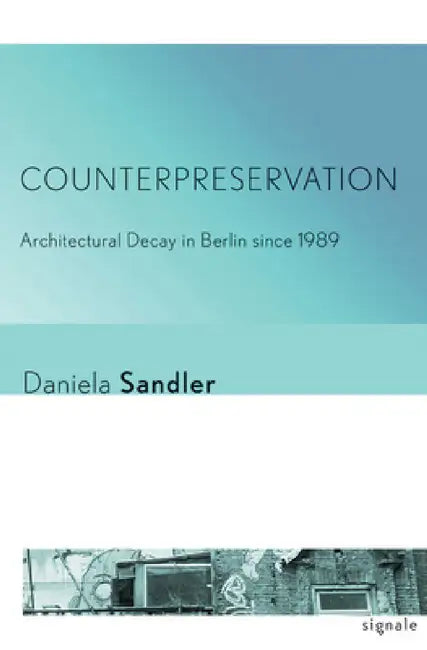 Buy Counterpreservation (English, Daniela Sandler) — BookShops.in