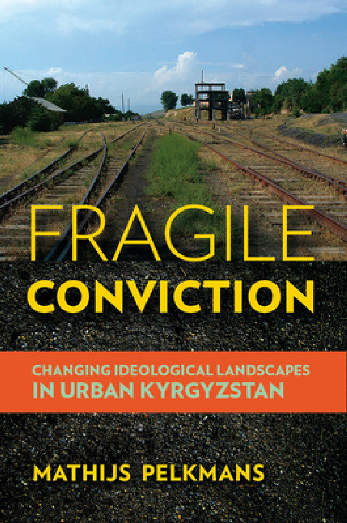 Buy Fragile Conviction (English, Mathijs Pelkmans) — BookShops.in