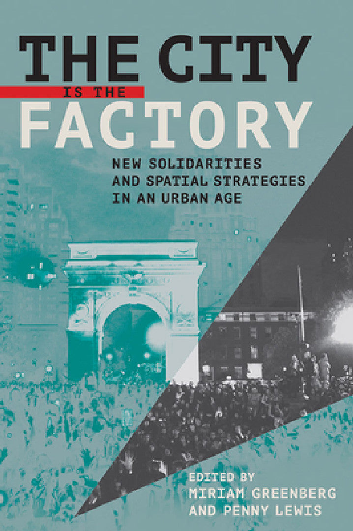 Buy The City Is the Factory (English, Miriam Greenberg | Penny Lewis) — BookShops.in