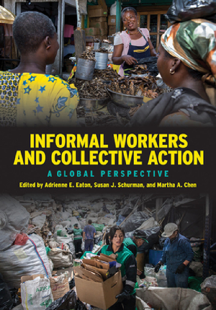 Buy Informal Workers and Collective Action (English, Adrienne E. Eaton | Susan J. Schurman | Martha A. Chen) — BookShops.in
