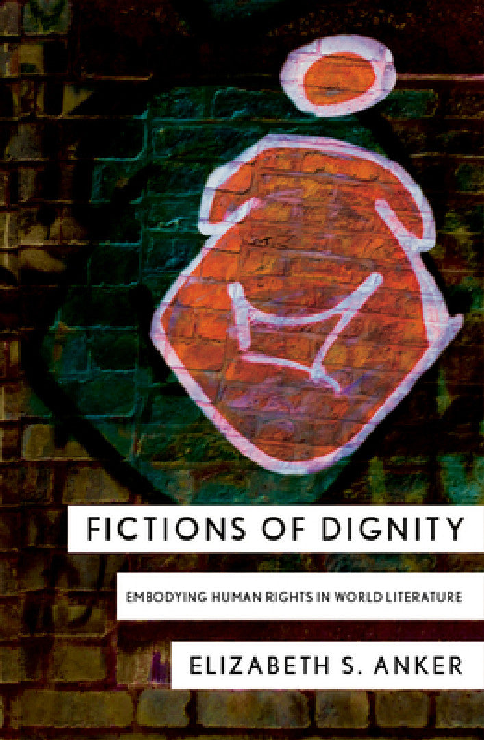 Buy Fictions of Dignity | by Elizabeth S. Anker | Cornell University Press | by Elizabeth S. Anker | Cornell University Press | by Elizabeth S. Anker | Cornell University Press | by Elizabeth S. Anker | Cornell University Press | by Elizabeth S. Anker | Cornell University Press | by Elizabeth S. Anker | Cornell University Press | by Elizabeth S. Anker | Cornell University Press | by Elizabeth S. Anker | Cornell University Press | by Elizabeth S. Anker | Cornell University Press | by Elizabeth S. Ank — BookShops.in