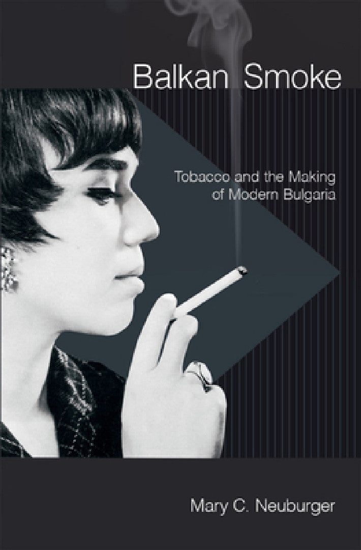 Buy Balkan Smoke (English, Mary C. Neuburger) — BookShops.in