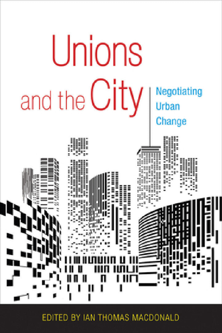Buy Unions and the City (English, Ian Thomas MacDonald) — BookShops.in