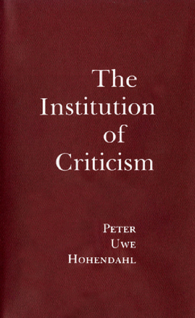 Buy The Institution of Criticism (English, Peter Uwe Hohendahl) — BookShops.in