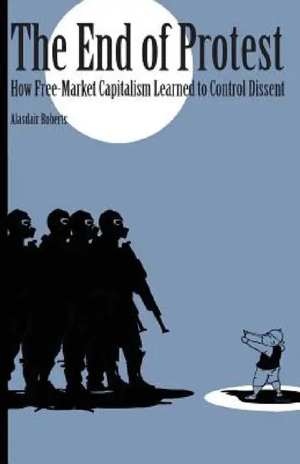 Buy End of Protest (English, Alasdair Roberts) — BookShops.in