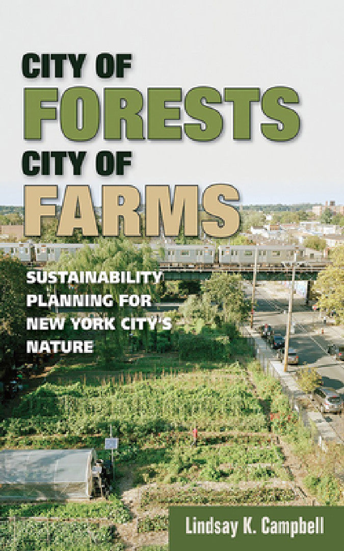 Buy City of Forests, City of Farms (English, Lindsay K. Campbell) — BookShops.in