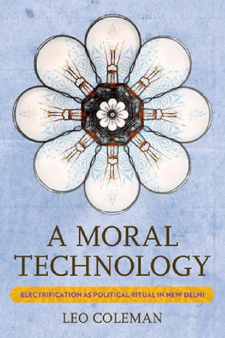 Buy A Moral Technology (English, Leo C. Coleman) — BookShops.in