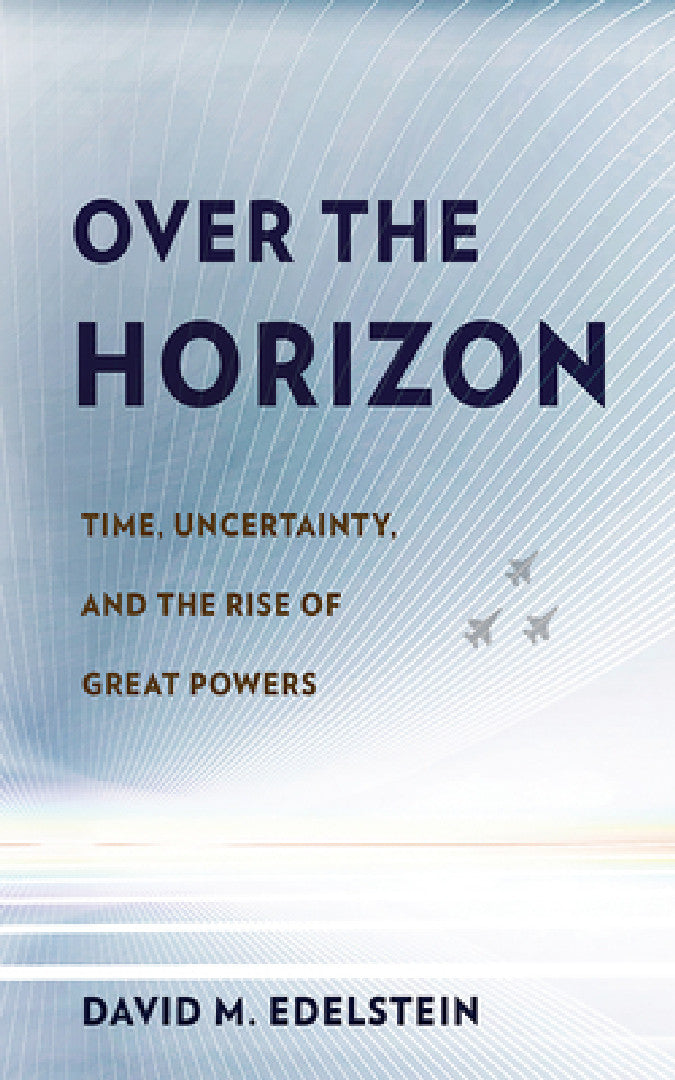 Buy Over the Horizon (English, David M. Edelstein) โ BookShops.in