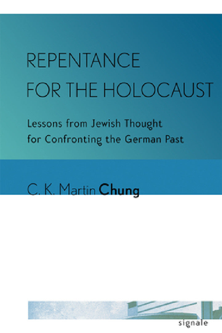 Buy Repentance for the Holocaust (English, C. K. Martin Chung) — BookShops.in