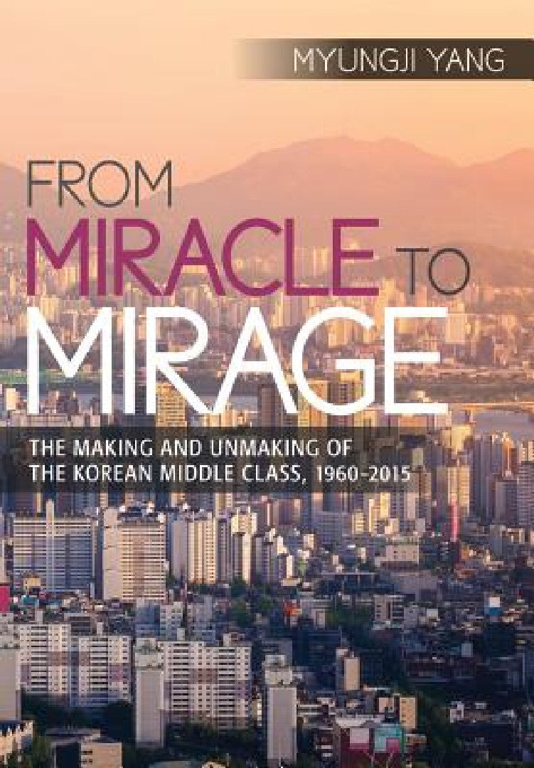 Buy From Miracle to Mirage (English, Myungji Yang) — BookShops.in