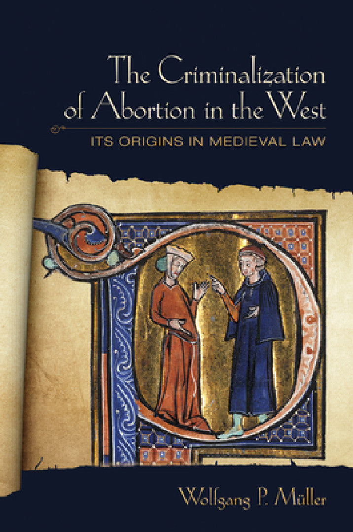 Buy The Criminalization of Abortion in the West (English, Wolfgang P. Müller) — BookShops.in