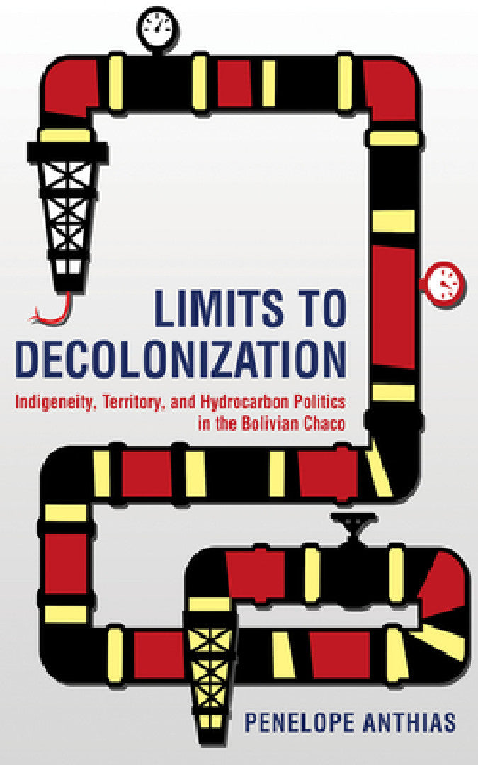 Buy Limits to Decolonization (English, Penelope Anthias) — BookShops.in