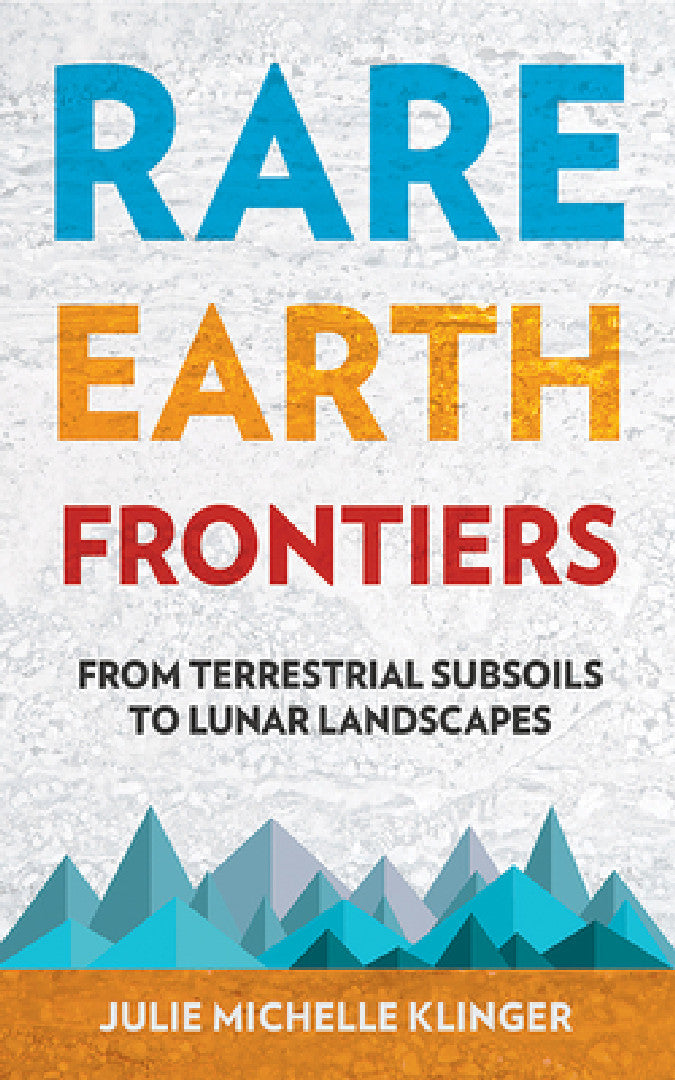 Buy Rare Earth Frontiers (English, Julie M. Klinger) — BookShops.in