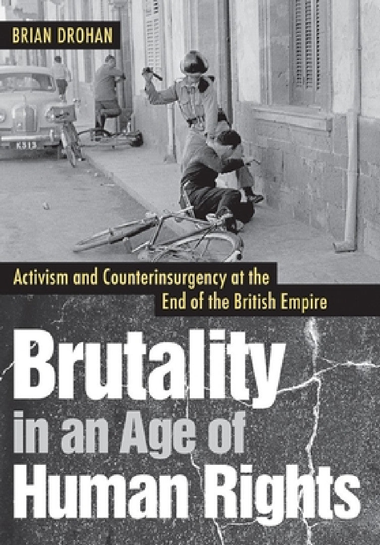 Buy Brutality in an Age of Human Rights (English, Brian Drohan) β BookShops.in