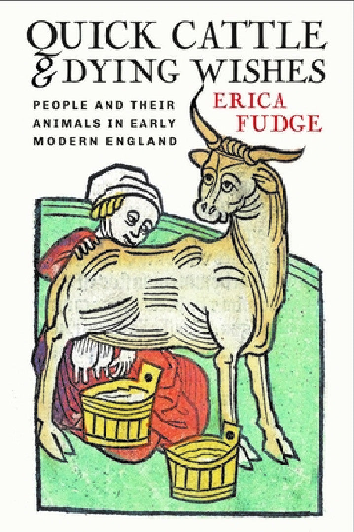 Buy Quick Cattle and Dying Wishes (English, Erica Fudge) — BookShops.in