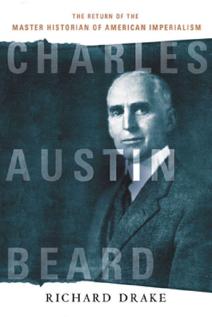 Buy Charles Austin Beard (English, Richard Drake) — BookShops.in