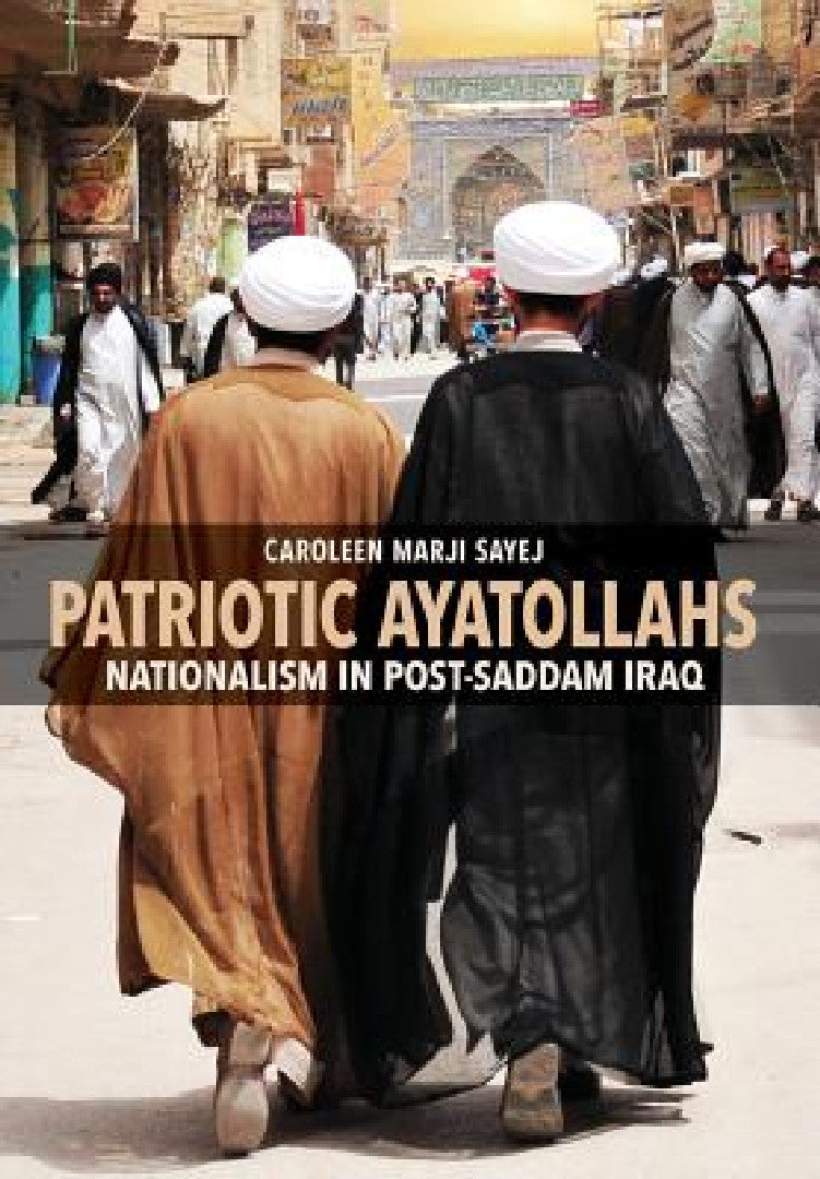 Buy Patriotic Ayatollahs (English, Caroleen Marji Sayej) โ BookShops.in