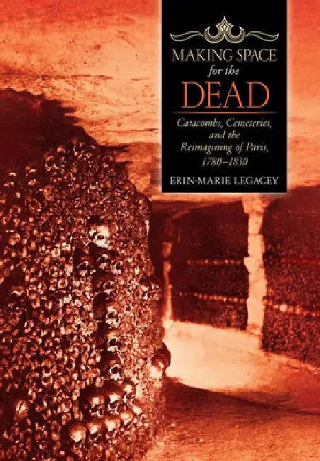 Buy Making Space for the Dead (English, Erin-Marie Legacey) — BookShops.in