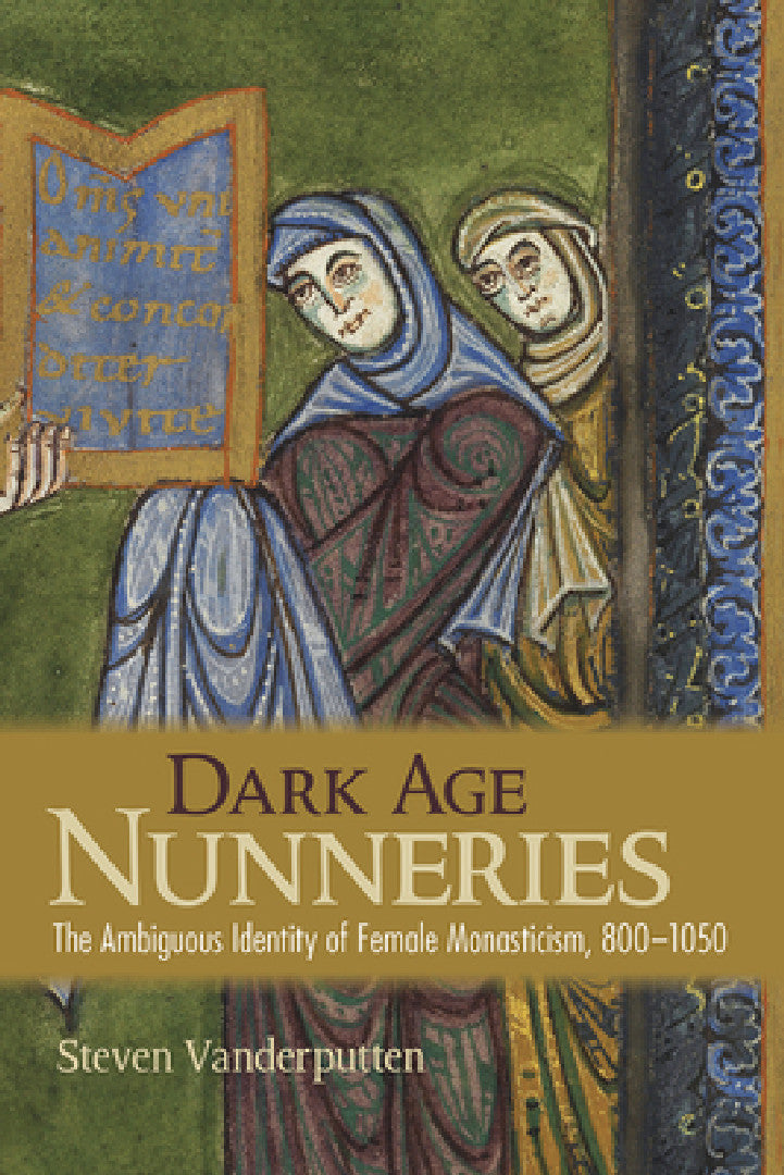Buy Dark Age Nunneries (English, Steven Vanderputten) — BookShops.in