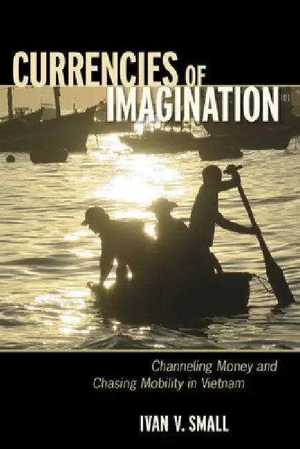 Buy Currencies of Imagination (English, Ivan V. Small) — BookShops.in