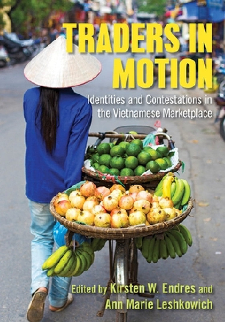 Buy Traders in Motion (English, Kirsten W. Endres | Ann Marie Leshkowich) — BookShops.in