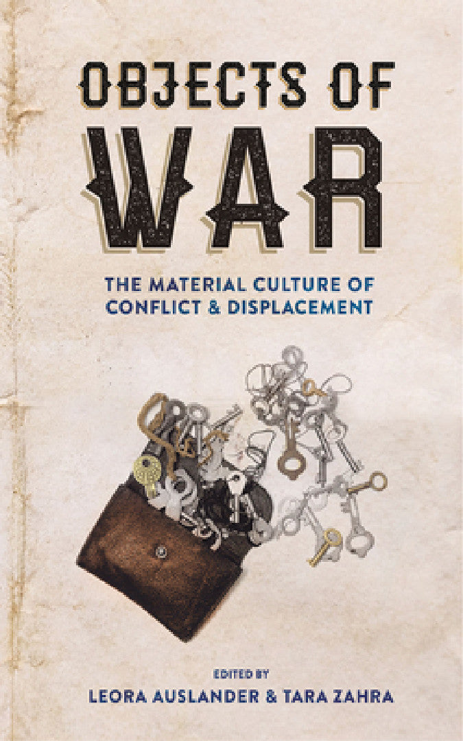 Buy Objects of War (English, Leora Auslander | Tara Zahra) — BookShops.in