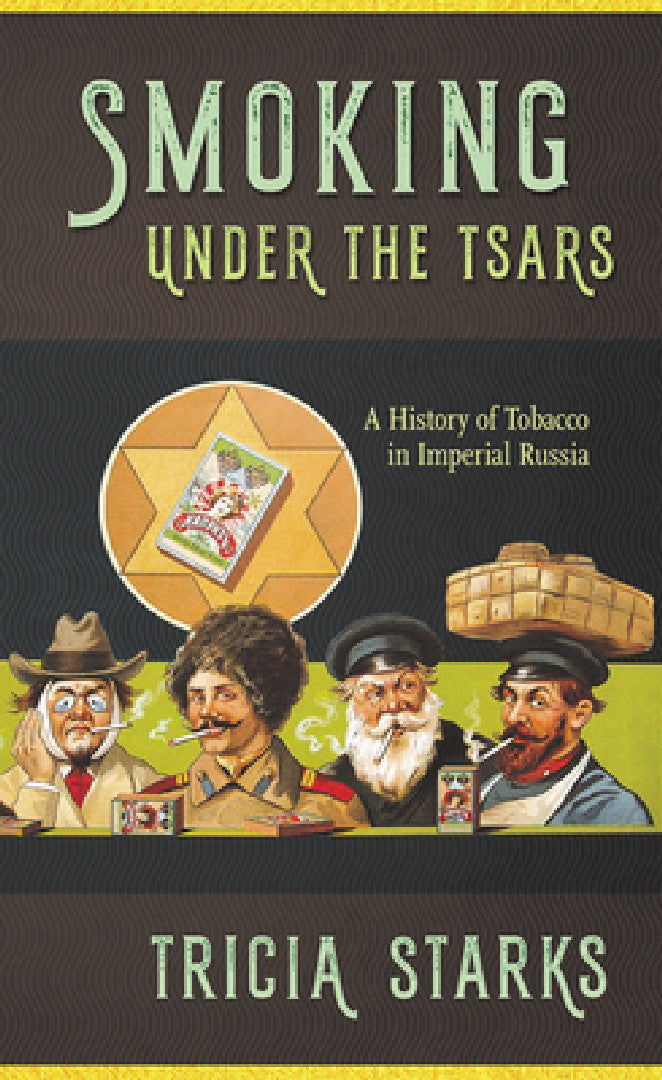 Buy Smoking Under the Tsars (English, Tricia Starks) — BookShops.in