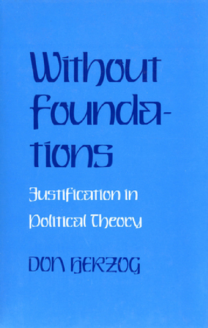 Buy Without Foundations (English, Donald J. Herzog) — BookShops.in
