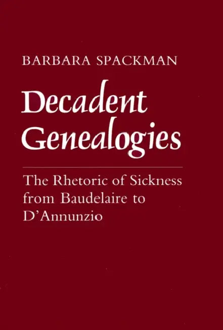 Buy Decadent Genealogies (English, Barbara Spackman) — BookShops.in