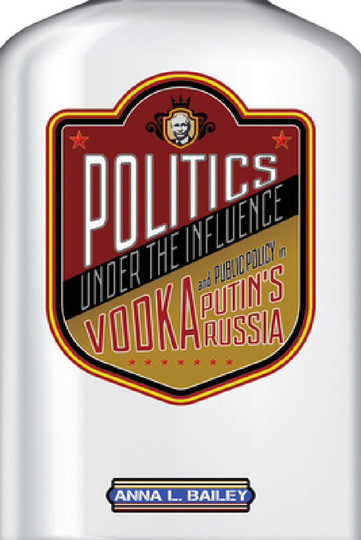 Buy Politics Under the Influence (English, Anna L. Bailey) — BookShops.in