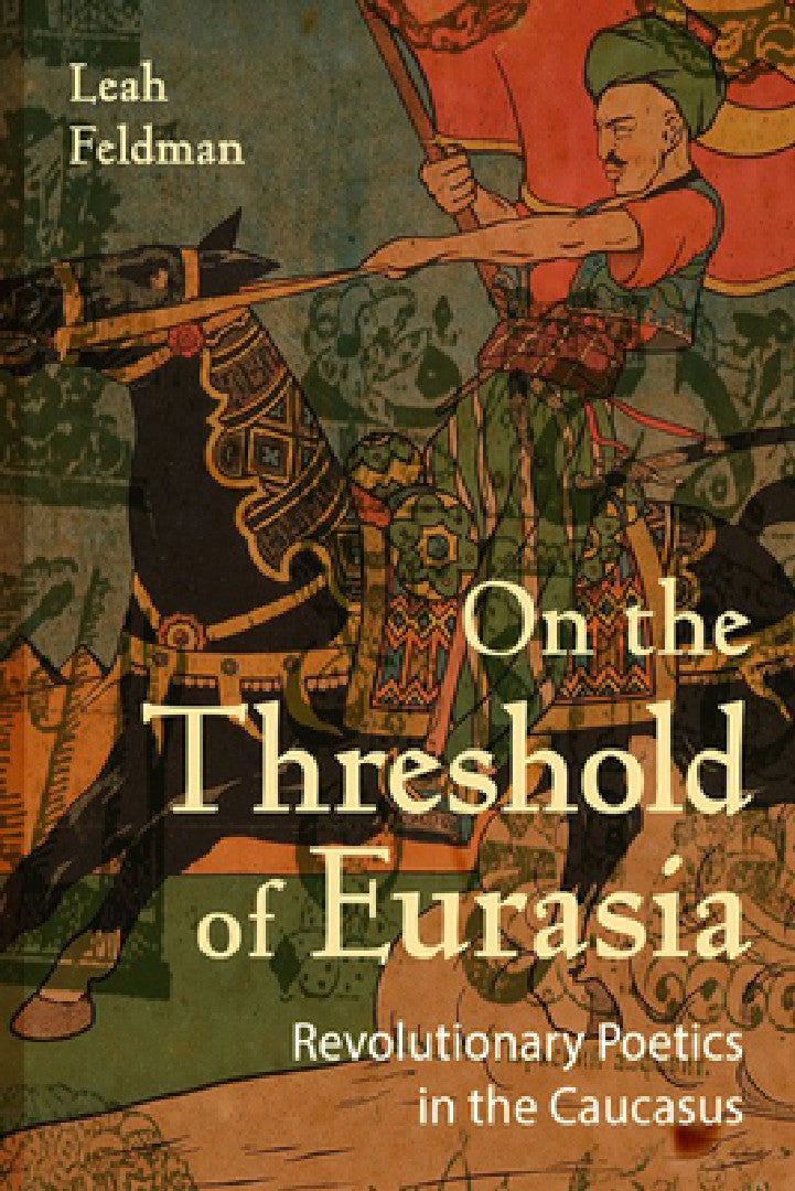 Buy On the Threshold of Eurasia (English, Leah Feldman) โ BookShops.in