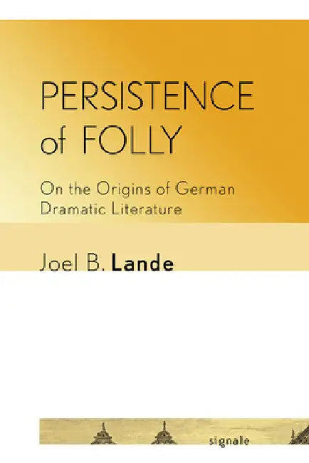 Buy Persistence of Folly (English, Joel B. Lande) — BookShops.in