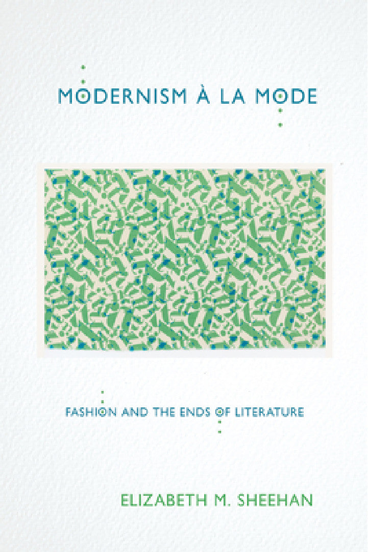 Buy Modernism À La Mode (English, Elizabeth M. Sheehan) — BookShops.in