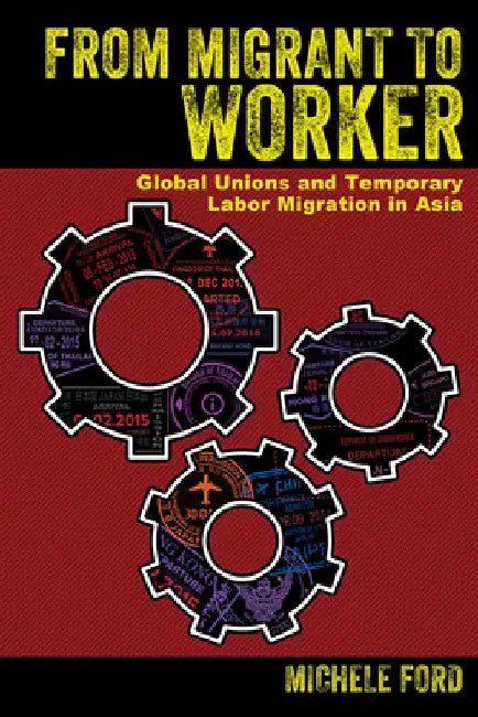 Buy From Migrant to Worker (English, Michele Ford) — BookShops.in