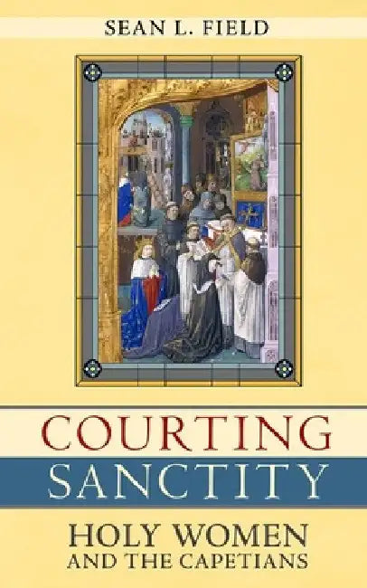 Buy Courting Sanctity (English, Sean L. Field) — BookShops.in