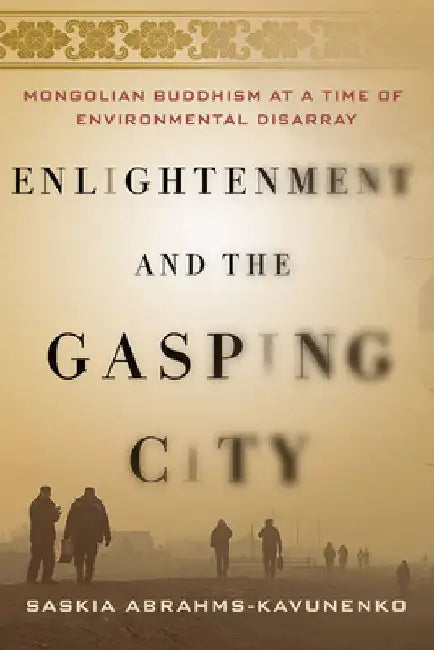 Buy Enlightenment and the Gasping City (English, Saskia Abrahms-Kavunenko) — BookShops.in