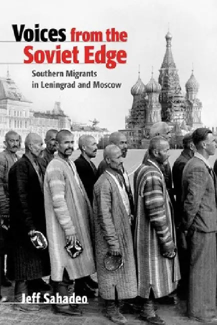 Buy Voices from the Soviet Edge (English, Jeff Sahadeo) — BookShops.in
