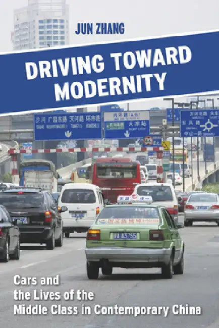 Buy Driving Toward Modernity (English, Jun Zhang) — BookShops.in
