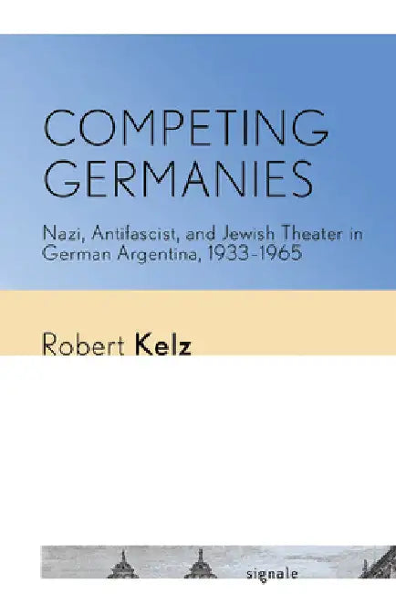 Buy Competing Germanies (English, Robert Kelz) — BookShops.in