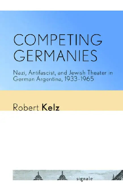 Buy Competing Germanies (English, Robert Kelz) — BookShops.in